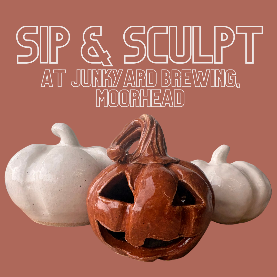 Sip & Sculpt at Junkyard Brewing Company, Moorhead November 4th 6-730pm