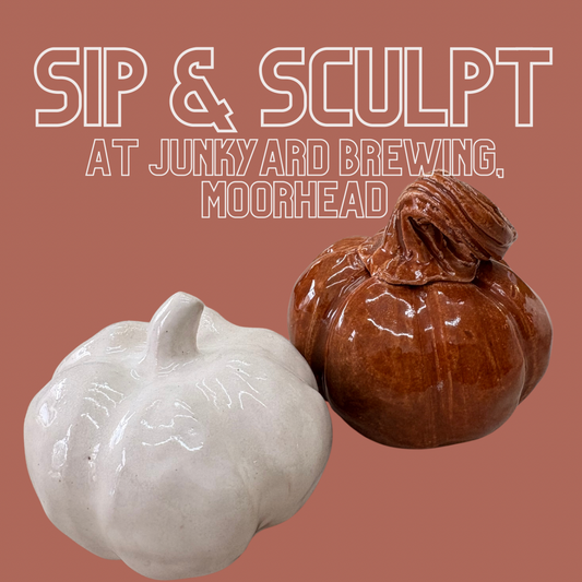 Sip & Sculpt at Junkyard Brewing Company, Moorhead November 4th 6-730pm