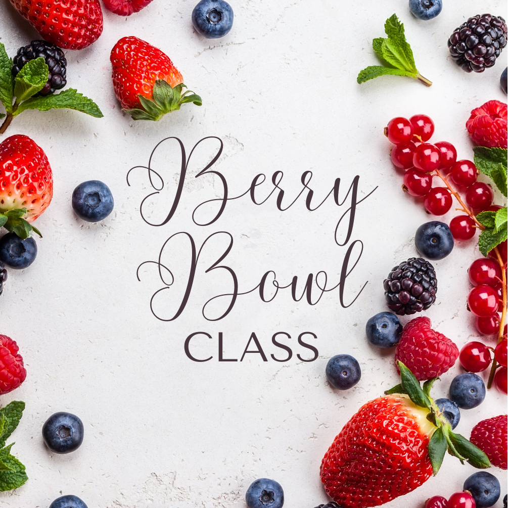 Berry Bowl Class July 16th 6-7pm